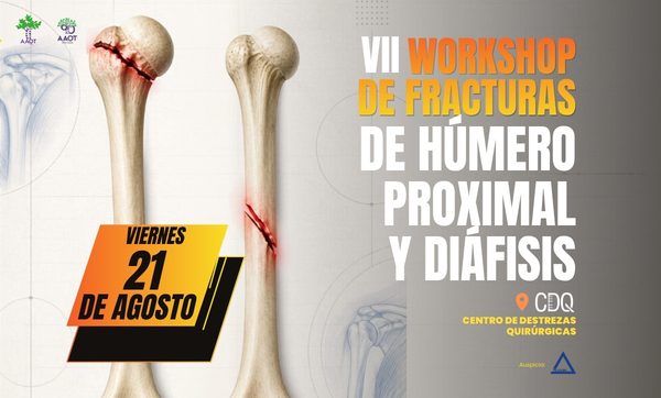 VII WORKSHOP DE FRACTURAS DE HÚMERO PROXIMAL Y DIÁFISIS-600x362
